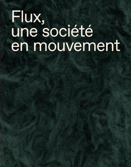 Couverture du livre Flux, une société en mouvement, coédition Poursuite/Cnap