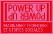 Affiche de l'exposition Power Up